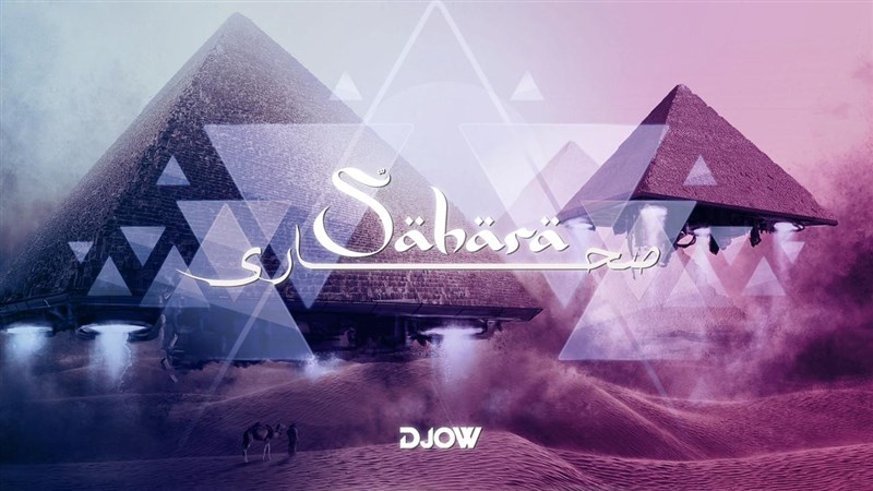After several successes…DJOW releases SAHARA with distinctive musical touches and unique rhythms
